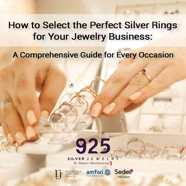 How to Select the Perfect Silver Rings for Your Jewelry Business